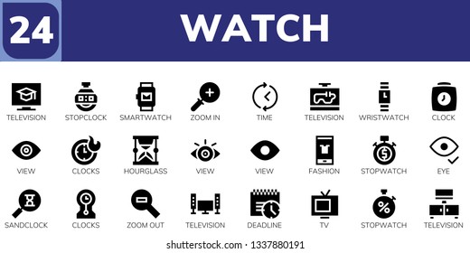 watch icon set. 24 filled watch icons.  Simple modern icons about  - Television, Stopclock, Smartwatch, Zoom in, Time, Wristwatch, Clock, View, Clocks, Hourglass, Fashion, Stopwatch