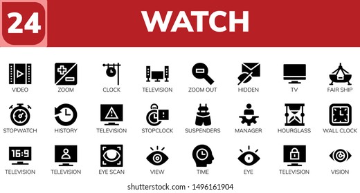 watch icon set. 24 filled watch icons.  Simple modern icons about  - Video, Zoom, Clock, Television, Zoom out, Hidden, Tv, Fair ship, Stopwatch, History, Stopclock, Suspenders