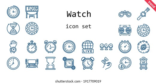 watch icon set. line icon style. watch related icons such as alarm clock, exhibition, binoculars, wall clock, clock, vision, stopclock, watch, hourglass, time, live, stopwatch, home cinema, 