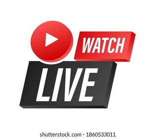 Watch live Badge, icon, stamp, logo. Vector illustration.