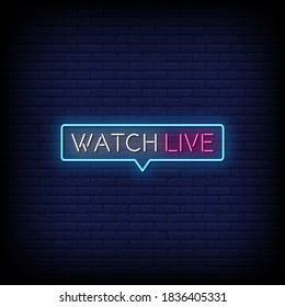 Watch Live Neon Signs Style Text Vector