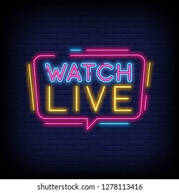 Watch Live tag neon sign  Neon Text Watch Live. Online View. Vector illustration With Brick Wall Background