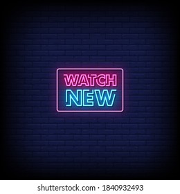 Watch New Neon Signs Style Text Vector