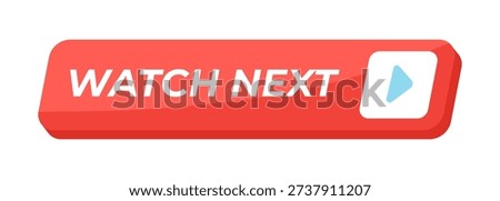 Watch next isometric social media UI button. Following video queue. Play continue. Content flow. Online player. Tilted rectangular shape. Clean modern vector design. Interactive CTA element isolated