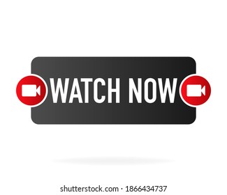 Watch now banner in flat style on white background. Play video. Web media. Online translation. Vector illustration.