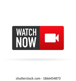 Watch now banner in flat style on white background. Play video. Web media. Online translation. Vector illustration.