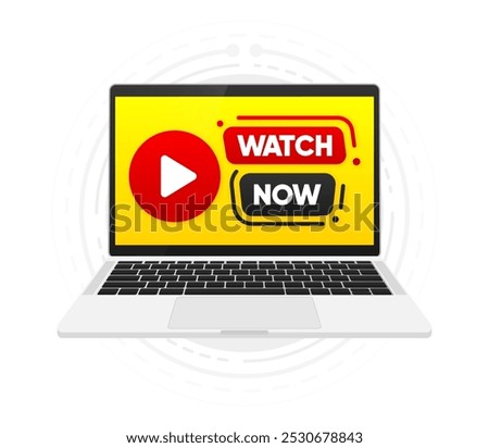 Watch Now banner. Play button. Dialog window. Live broadcast, online education or conferention. Vector illustration.
