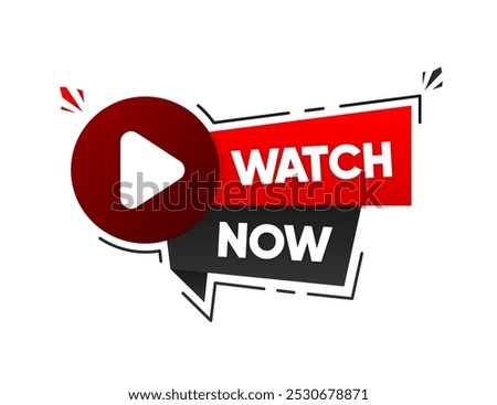 Watch Now banner. Play button. Dialog window. Live broadcast, online education or conferention. Vector illustration.