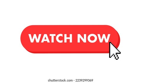 Watch now button with cursor. Pointer click. Vector web button.