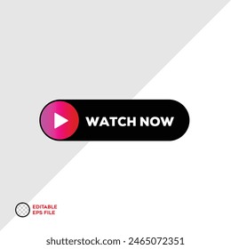 watch now button for video or social media eps editable file 