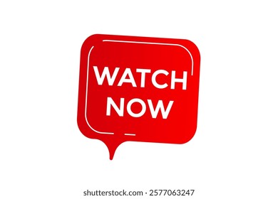 watch now, Button for websites, Design Element, learn, stay, template, tuned, design, level, sign, speech, bubble  banner, modern, symbol, click. 
