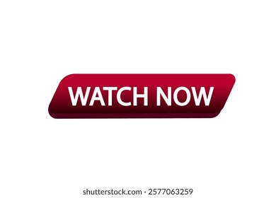 watch now, Button for websites, Design Element, learn, stay, template, tuned, design, level, sign, speech, bubble  banner, modern, symbol, click. 

