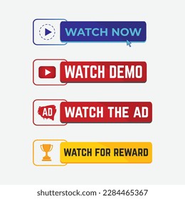 Watch now, watch demo, watch the ad, and watch for reward button set for website