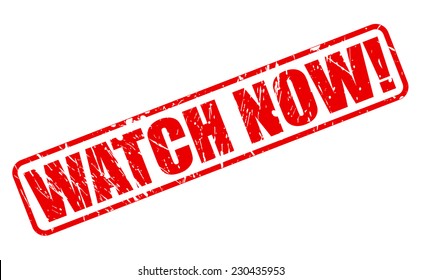 Watch Now Red Stamp Text On White