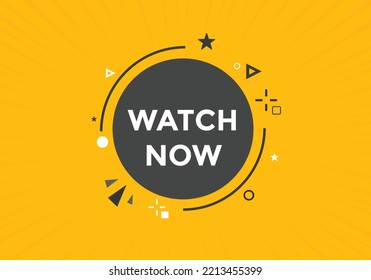 watch now text button. watch now speech bubble. Watch now Colorful web banner. vector illustration
