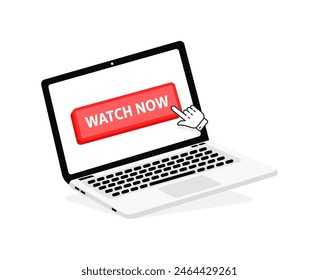 Watch now text on Laptop screen with a red button . Button with pointer clicking. Finger Pressing