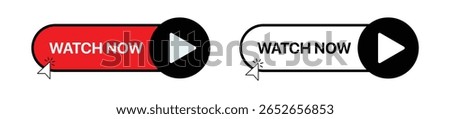 Watch Now Video Play Button Banner Sign Vector Design.	
