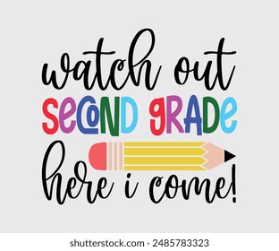 Watch Out First, Second, Third, Fourth, Fifth, Sixth Grade Here I Come, Teacher Gift ,First Day Of School ,Kids Back To School T shirt, Gaming School T shirt