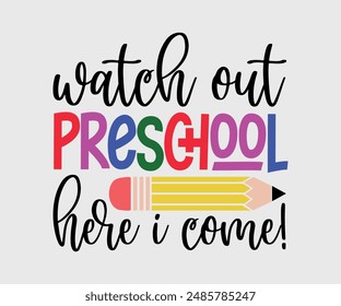 Watch Out Preschool Here I Come, Teacher Gift ,First Day Of School ,Kids Back To School T shirt, Gaming School T shirt