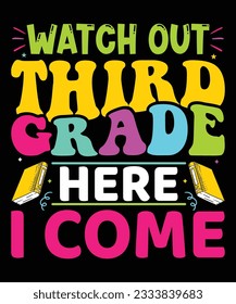 Watch Out Third Grade Here i Come