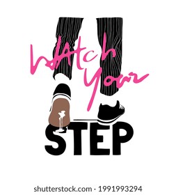 watch you step slogan with legs stepping on gum vector illustration