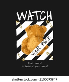 watch your back slogan with bear doll sitting back with secure pins vector illustration on black background