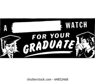 A Watch For Your Graduate - Ad Banner - Retro Clipart