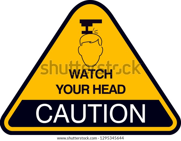 Watch your head