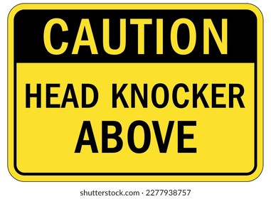 Watch your head warning sign and labels