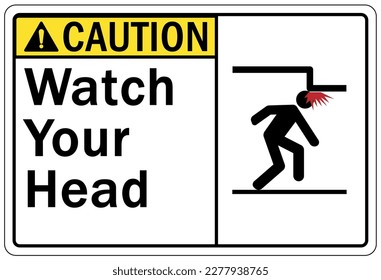 Watch your head warning sign and labels