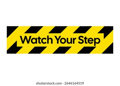 Assista seu sinal de cuidado passo com fundo listrado amarelo e preto - Aviso de segurança visual - Imagem de alta qualidade vetorial Stock
