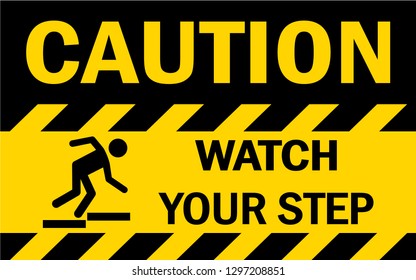 Watch your step industrial tape warning, Watch your step sign, Vector Illustration.