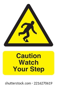 WATCH YOUR STEP SAFETY SIGN