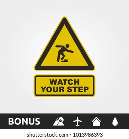 Watch Your Step Sign
