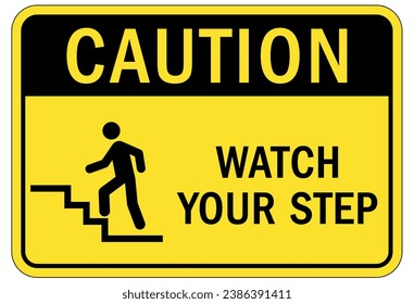 Watch your step warning sign and labels