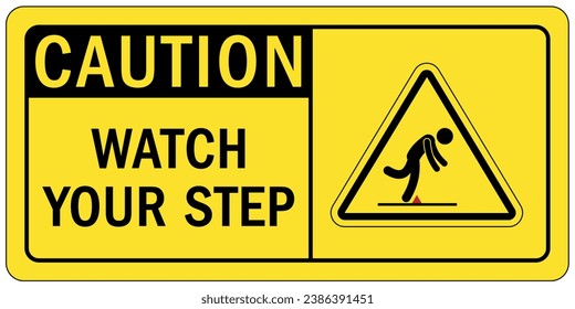 Watch your step warning sign and labels