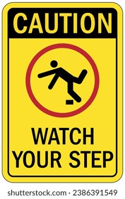 Watch your step warning sign and labels