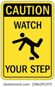 Watch your step warning sign and labels
