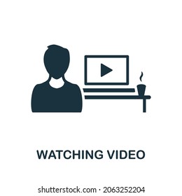 Watching Video icon. Monochrome sign from home rest collection. Creative Watching Video icon illustration for web design, infographics and more