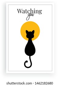 Watching you, wall decals vector, minimalist poster design, cat silhouette watching the sunset or full moon illustration, wall artwork, wall decor, wording design, lettering