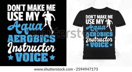 Water Aerobics Repeat Funny Aerobics Instructor Vintage Aerobics T-shirt Design