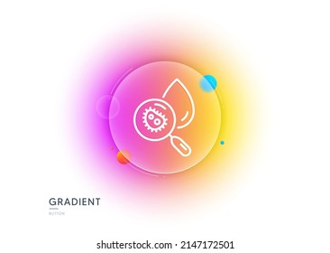 Water analysis line icon. Gradient blur button with glassmorphism. Dirty aqua drop sign. Search bacteria. Transparent glass design. Water analysis line icon. Vector