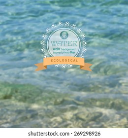Water blurred photo background. Vector illustration