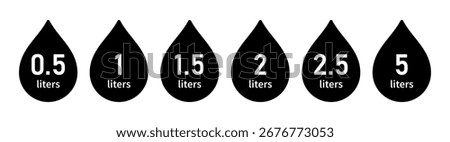 Water capacity icons set. Liquid volume symbol from 0.5 to 5.0 liters. Water drop icon. Fluid volume. L sign. Scale for liquid or ingredient. Vector illustration isolated on white background.