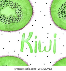 Water color hand painted kiwi fruit pattern seamless texture. Background vector template with hand drawn aqua color fruit and text.