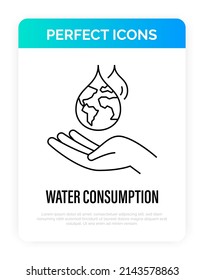 Water consumption concept, water droplet with planet Earth inside falling in human hand. Thin line icon. Save the water, conscious resource consumption. Vector illustration.