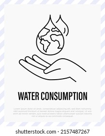 Water consumption concept, water droplet with planet Earth inside falling in human hand. Thin line icon. Save the water, conscious resource consumption. Vector illustration.