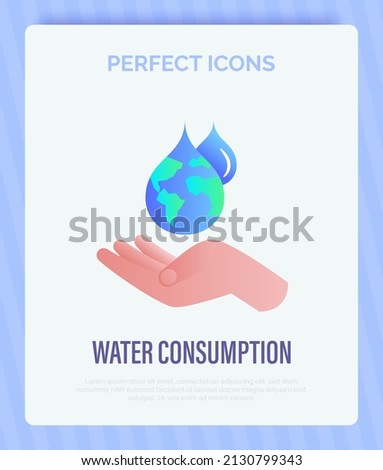 Water consumption concept, water droplet with planet Earth inside falling in human hand. Gradient flat icon. Save the water, conscious resource consumption. Vector illustration.