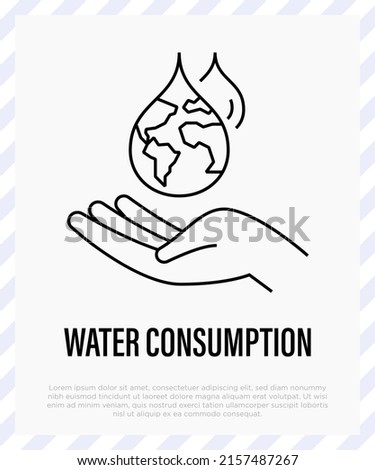 Water consumption concept, water droplet with planet Earth inside falling in human hand. Thin line icon. Save the water, conscious resource consumption. Vector illustration.