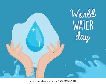 Water day with drop between hands design, Environment save nature and ecology theme Vector illustration